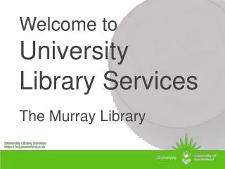 Welcome to University Library Services The Murray Library