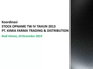 koordinasi stock opname tw i v tahun 201 3 pt kimia farma trading distribution