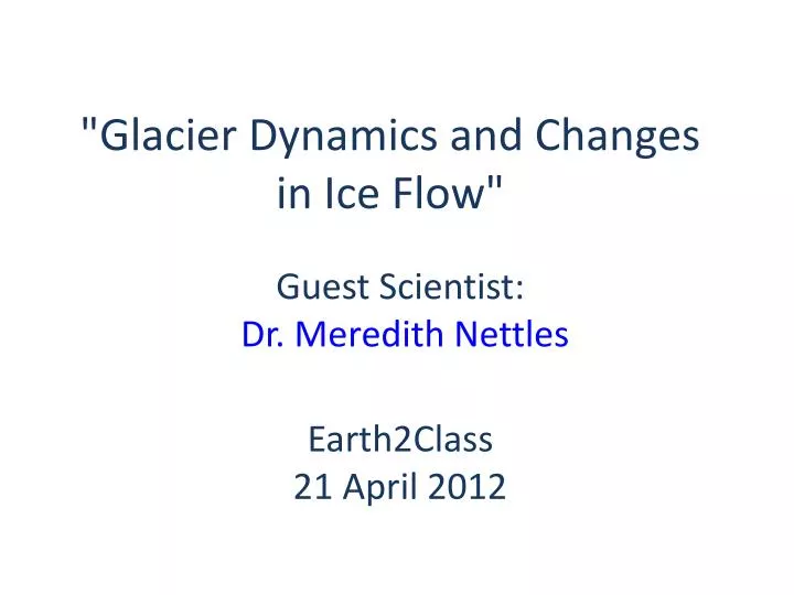 glacier dynamics and changes in ice flow