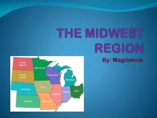 THE MIDWEST REGION
