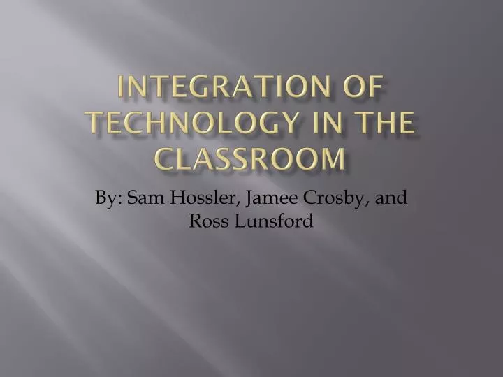 integration of technology in the classroom
