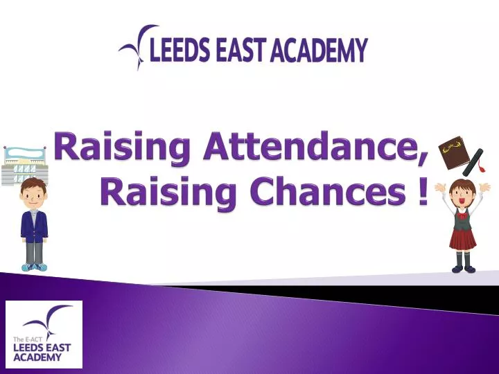 raising attendance raising chances