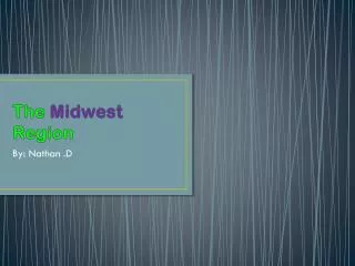 The Midwest Region
