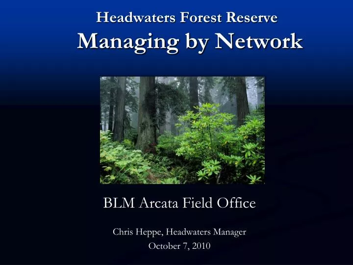 headwaters forest reserve managing by network