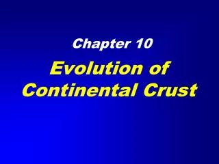 Evolution of Continental Crust