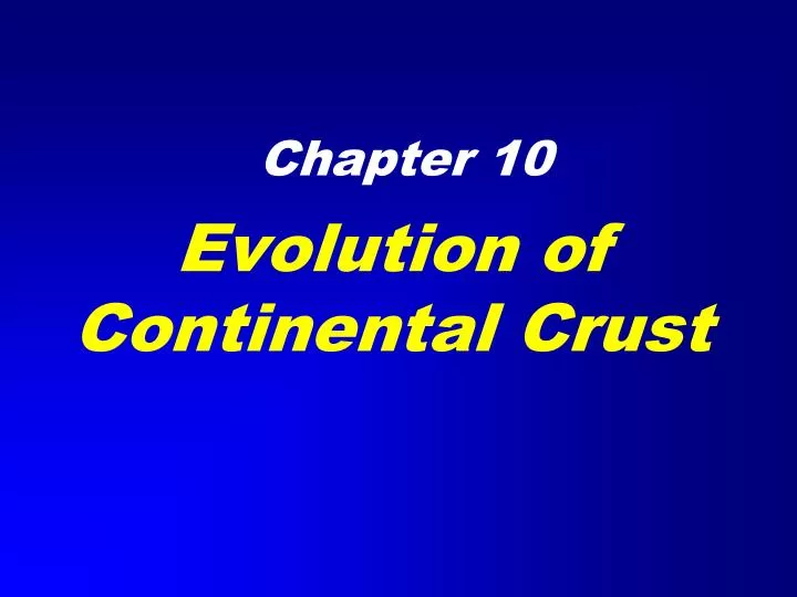 evolution of continental crust