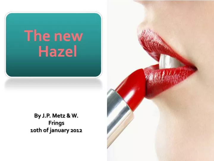 the new hazel