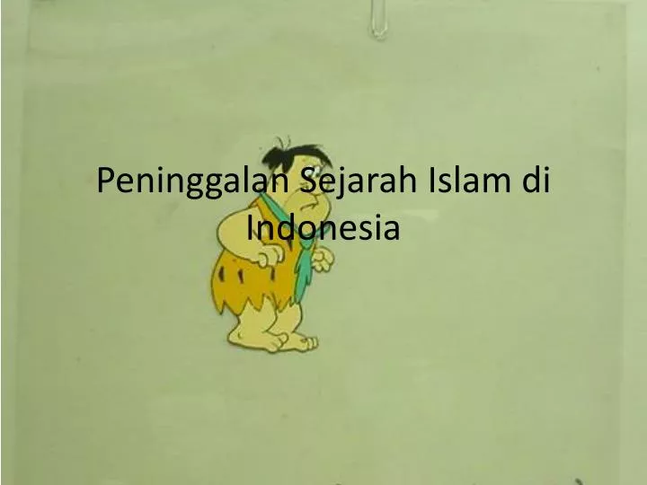 peninggalan sejarah islam di indonesia