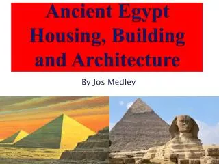 Ancient Egypt Housing, Building and Architecture