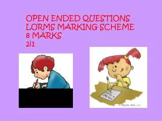 OPEN ENDED QUESTIONS LORMS MARKING SCHEME 8 MARKS 2i1