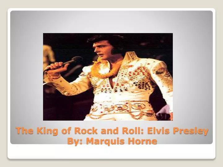 the king of rock and roll elvis presley by marquis horne