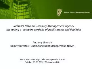 Anthony Linehan Deputy Director, Funding and Debt Management, NTMA
