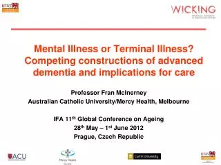 Professor Fran McInerney Australian Catholic University/Mercy Health, Melbourne