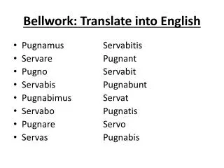 Bellwork: Translate into English