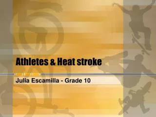 Athletes &amp; Heat stroke