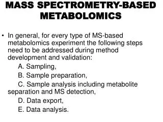 MASS SPECTROMETRY-BASED METABOLOMICS