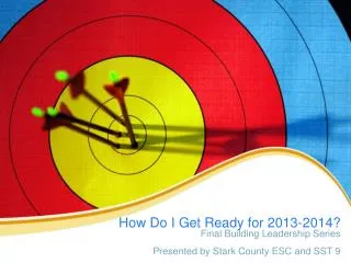 How Do I Get Ready for 2013-2014?
