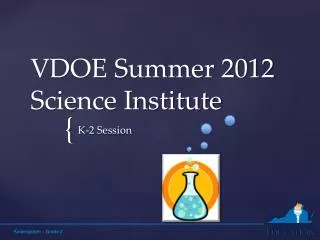 VDOE Summer 2012 Science Institute