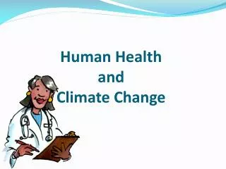 Human Health and Climate Change