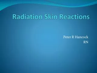 Radiation Skin Reactions