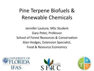 Pine Terpene Biofuels &amp; Renewable Chemicals