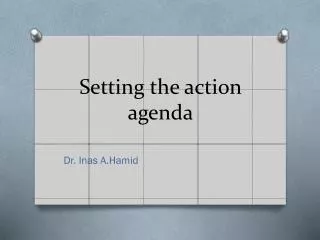 Setting the action agenda