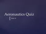 Aeronautics Quiz - slide 1