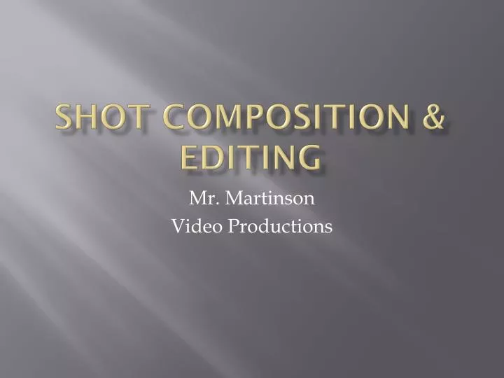 shot composition editing