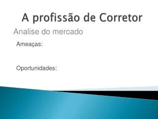 a profiss o de corretor