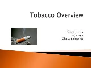 Tobacco Overview