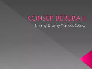 konsep berubah