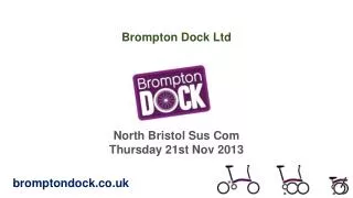 Brompton Dock Ltd