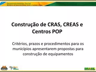 constru o de cras creas e centros pop