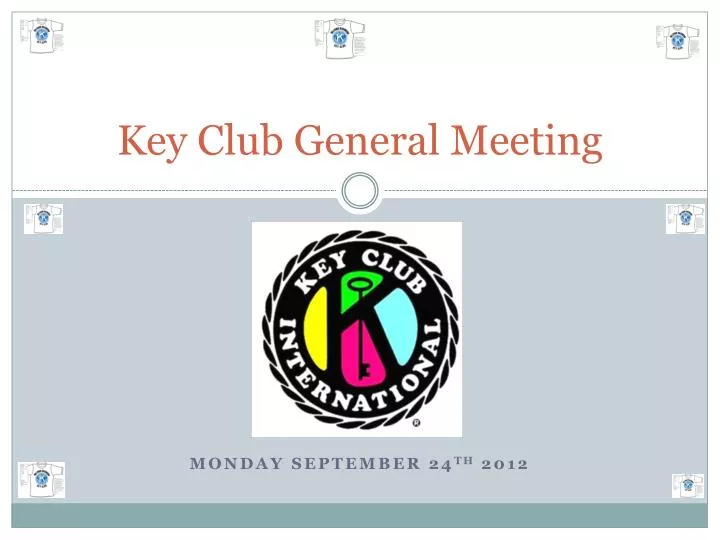 key club general meeting