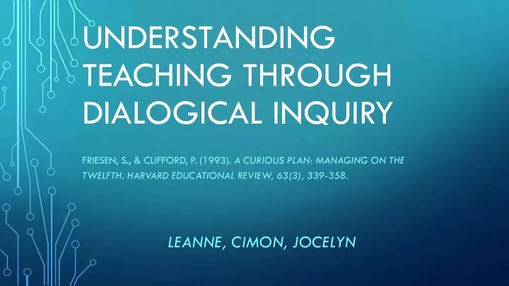 understanding teaching through dialogical inquiry