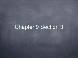 Chapter 9 Section 3