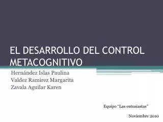el desarrollo del control metacognitivo