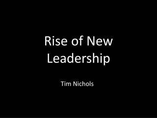 Rise of New Leadership