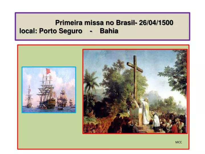 primeira missa no brasil 26 04 1500 local porto seguro bahia