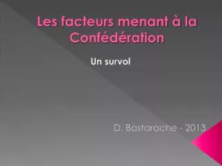 les facteurs menant la conf d ration