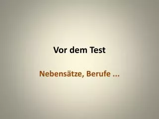 vor dem test