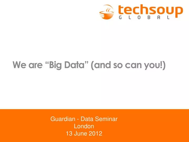 we are big data and so can you