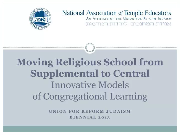 moving religious school from supplemental to central innovative models of congregational learning