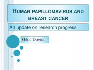 Human papillomavirus and breast cancer