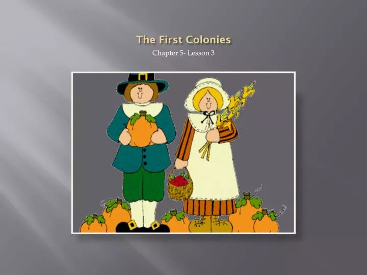 the first colonies