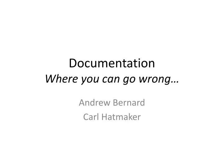 documentation where you can go wrong
