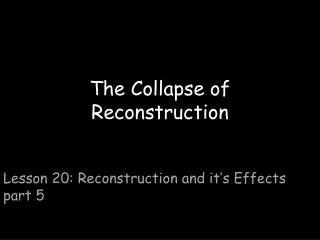 The Collapse of Reconstruction