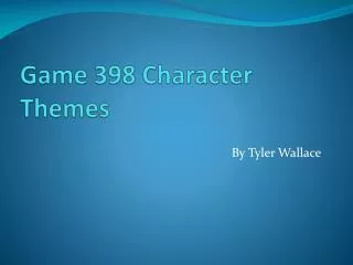 Game 398 Character Themes