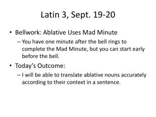 Latin 3, Sept. 19-20
