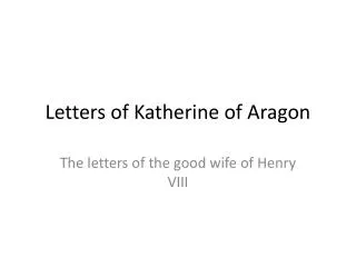 Letters of Katherine of Aragon